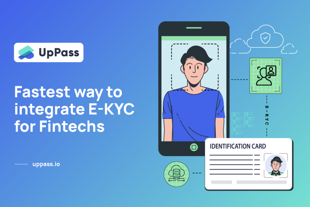 ล่นระยะเวลาการพัฒนาระบบ E-KYC ด้วย UpPass