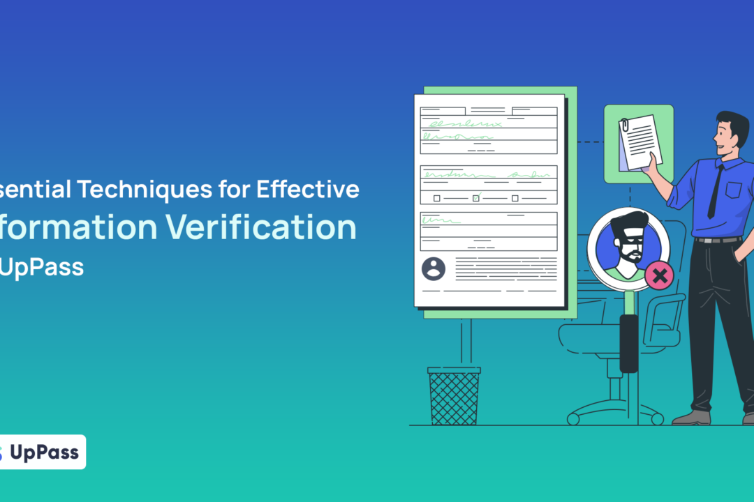 Essential Techniques for Effective Information Verification by UpPass